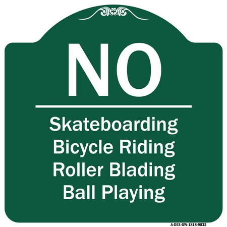Signmission No Bicycle Riding Roller Blading Ball Playing Heavy-Gauge Aluminum Sign, 18" x 18", GW-1818-9832 A-DES-GW-1818-9832